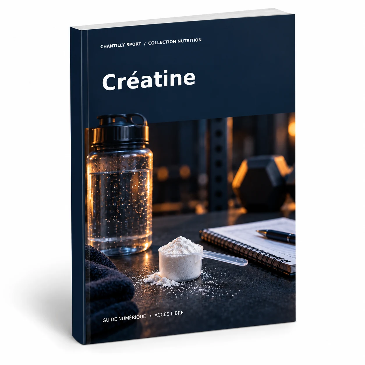 Maquette en volume de l’e-book Créatine : comprendre les preuves et les limites